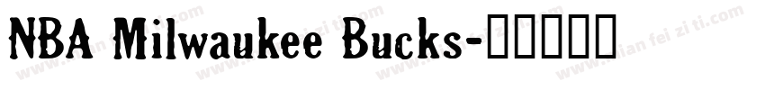 NBA Milwaukee Bucks字体转换